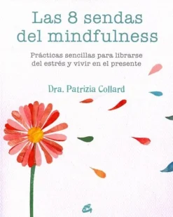 LAS 8 SENDAS DEL MINDFULNESS