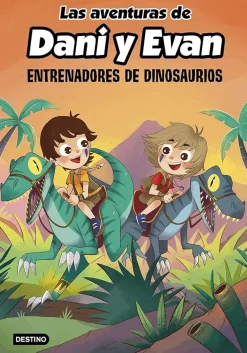 LAS AVENTURAS DE DANI Y EVAN 3. ENTRENADORES DE DINOSAURIOS