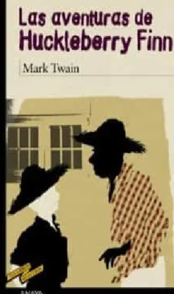 LAS AVENTURAS DE HUCKLEBERRY FINN