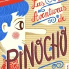 LAS AVENTURAS DE PINOCHO
