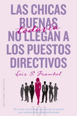 LAS CHICAS BUENAS TODAVÍA NO LLEGAN A PUESTOS DIRECTIVOS