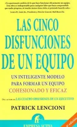 LAS CINCO DISFUNCIONES DE UN EQUIPO