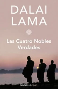 LAS CUATRO NOBLES VERDADES