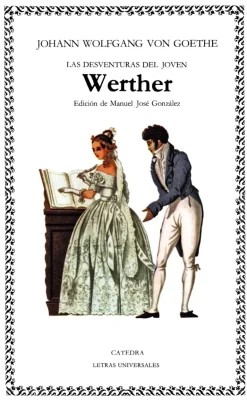 LAS DESVENTURAS DEL JOVEN WERTHER