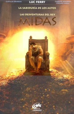 LAS DESVENTURAS DEL REY MIDAS