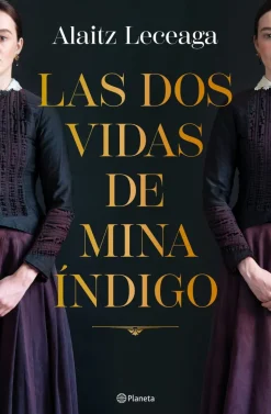 LAS DOS VIDAS DE MINA ÍNDIGO