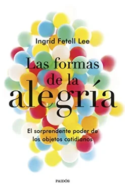LAS FORMAS DE LA ALEGRIA