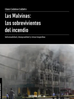 LAS MALVINAS: LOS SOBREVIVIENTES DEL INCENDIO