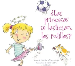 ¿LAS PRINCESAS SE LASTIMAN LAS RODILLAS?