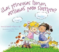 LAS PRINCESAS TIENEN AMIGAS PARA SIEMPRE?