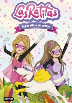 LAS RATITAS 2. SUPER ALMA EN ACCION