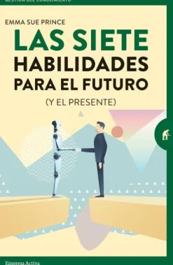 LAS SIETE HABILIDADES PARA EL FUTURO