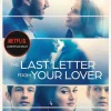LAST LETTER FROM YOUR LOVER (MOVIE TIE-IN), THE