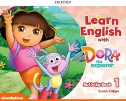 LEARN ENGLISH WITH DORA THE EXPLORER LEVEL 1 ACTIVITY BOOK