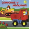¡LEE, ARMA Y DIVIERTETE!: CAMIONES Y MAQUINAS