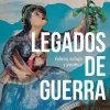 LEGADOS DE GUERRA. VIOLENCIA, ECOLOGIA Y PARENTESCO