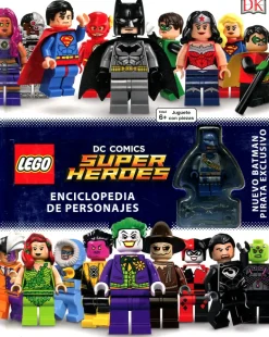 LEGO DC COMICS SUPER HEROES CHARACTER ENCYCLOPEDIA