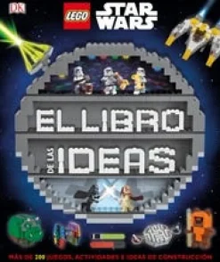 LEGO STAR WARS. EL LIBRO DE LAS IDEAS