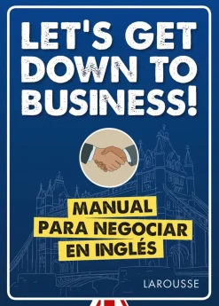 LET´S GET DOWN TO BUSINESS!