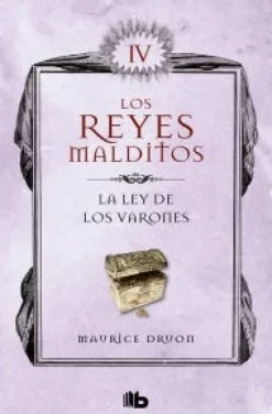 LEY DE LOS VARONES, LA. REYES MALDITOS 4