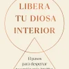 LIBERA TU DIOSA INTERIOR