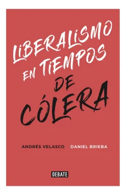 LIBERALISMO EN TIEMPOS DE COLERA