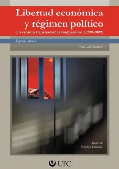 LIBERTAD ECONOMICA Y REGIMEN POLITICO 2ED.
