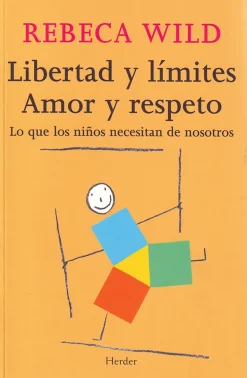 LIBERTAD Y LÍMITES. AMOR Y RESPETO