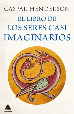 LIBRO DE LOS SERES CASI IMAGINARIOS, EL