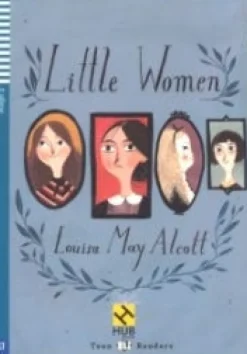LITTLE WOMEN - HUB TEEN READERS 3 W / AUDIO CD