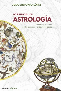 LO ESENCIAL DE ASTROLOGÍA