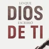 LO QUE DIOS ESCRIBIÓ DE TI