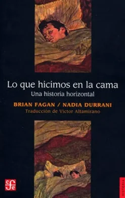 LO QUE HICIMOS EN LA CAMA. UNA HISTORIA HORIZONTAL