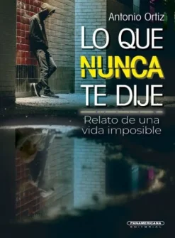LO QUE NUNCA TE DIJE
