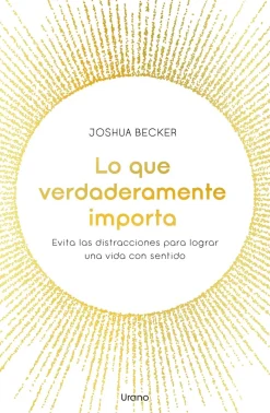 LO QUE VERDADERAMENTE IMPORTA