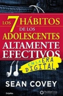 LOS 7 HABITOS DE LOS ADOLESCENTES ALTAMENTE EFECTIVOS