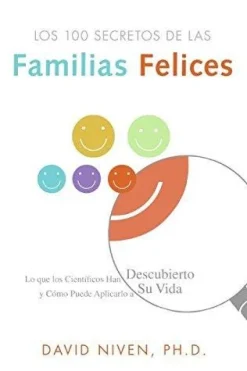 LOS 100 SECRETOS DE LAS FAMILIAS FELICES