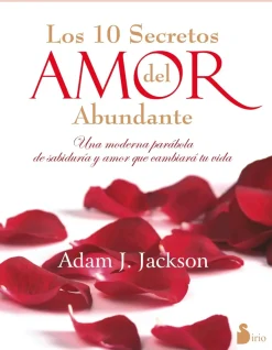 LOS 10 SECRETOS DEL AMOR ABUNDANTE