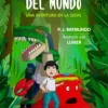 LOS AMIGOS DEL MUNDO. UNA AVENTURA EN LA SELVA