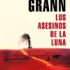 LOS ASESINOS DE LA LUNA
