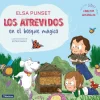 LOS ATREVIDOS EN EL BOSQUE MAGICO