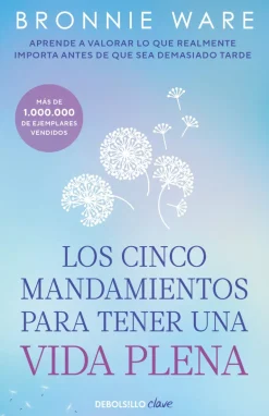 LOS CINCO MANDAMIENTOS PARA TENER UNA VIDA PLENA