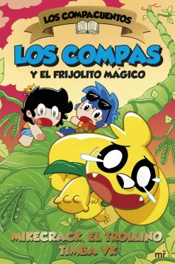 LOS COMPACUENTOS 2 - LOS COMPAS Y EL FRIJOLITO MAGICO