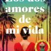 LOS DOS AMORES DE MI VIDA