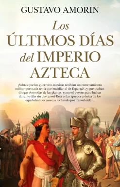 LOS ÚLTIMOS DÍAS DEL IMPERIO AZTECA