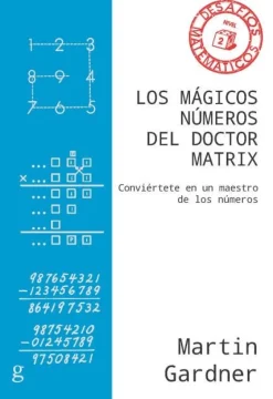 LOS MAGICOS NUMEROS DEL DOCTOR MATRIX