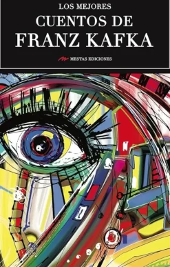 LOS MEJORES CUENTOS DE FRANZ KAFKA