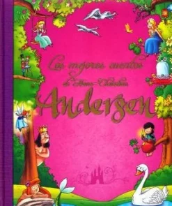 LOS MEJORES CUENTOS DE HANS CHRISTIAN ANDERSEN