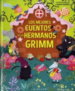 LOS MEJORES CUENTOS DE LOS HERMANOS GRIM