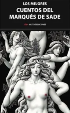LOS MEJORES CUENTOS DEL MARQUES DE SADE